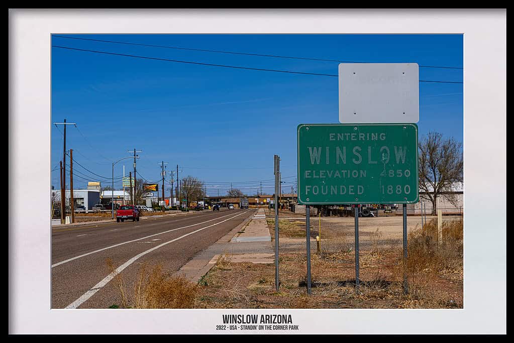 Well, I’m standin' on a corner in Winslow, Arizona