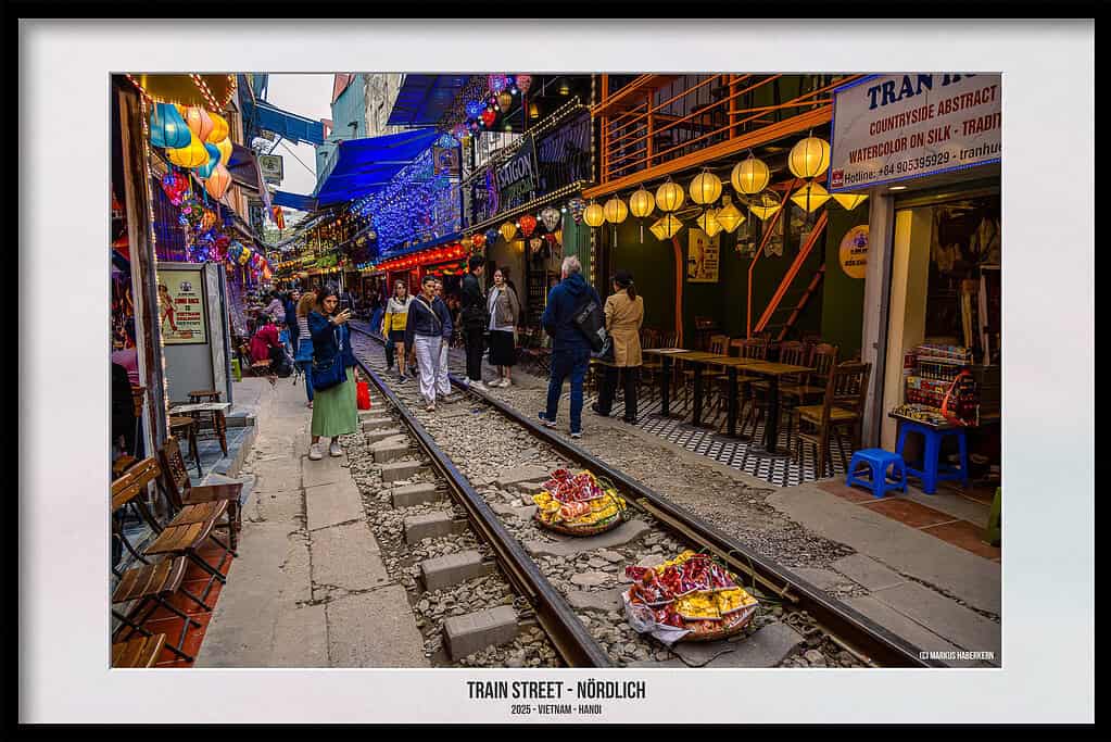 Hanoi - Die einzigartige Trainstreet, Besuchszeitpunkt, Zeitplan und Tipps